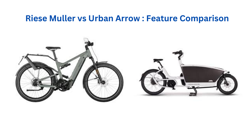 Riese Muller vs Urban Arrow : Feature Comparison