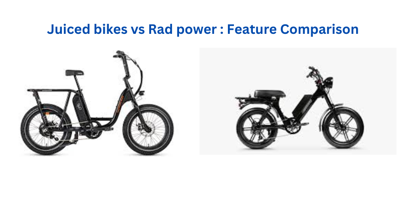 Juiced bikes vs Rad power : Feature Comparison