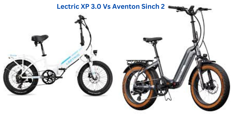 Comparison between the Lectric XP 3.0 Vs the Aventon Sinch 2